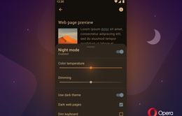 Opera cập nhật chế độ ban đêm mới cho phiên bản Android