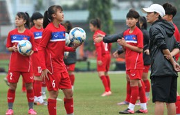 Hướng tới vòng loại 2 châu Á 2019: U16 nữ Việt Nam bước vào giai đoạn nước rút