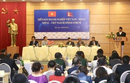 Hợp tác kinh tế Việt Nam - Nepal có tiềm năng rất lớn