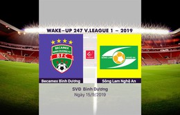 VIDEO Highlights: Becamex Bình Dương 1-5 Sông Lam Nghệ An (Vòng 23 Wake-up 247 V.League 1-2019)