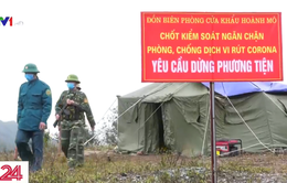Quảng Ninh lập 8 chốt dã chiến ngăn chặn xuất nhập cảnh trái phép