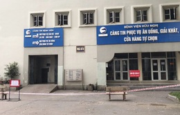 Bệnh viện Hữu Nghị (Hà Nội): Đóng cửa căng tin, cách ly 15 nhân viên Công ty TNHH Trường Sinh