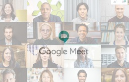 Quên Zoom đi, Google Meet hiện đã miễn phí cho tất cả mọi người