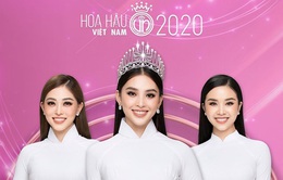 Hoa hậu Việt Nam 2020 chính thức lùi lịch tổ chức