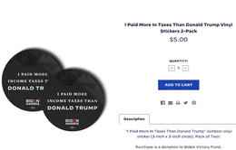 Ứng viên Tổng thống Mỹ rao bán sticker "Tôi đóng thuế thu nhập nhiều hơn Donald Trump"