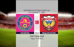 VIDEO Highlights: CLB Sài Gòn 1-0 Hồng Lĩnh Hà Tĩnh (Vòng 9 LS V.League 1-2021)