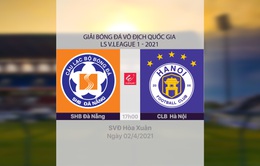 VIDEO Highlights: SHB Đà Nẵng 2-0 CLB Hà Nội (Vòng 7 LS V.League 1-2021)
