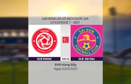VIDEO Highlights: CLB Viettel 3-0 CLB Sài Gòn (Vòng 7 LS V.League 1-2021)