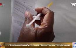 Cảnh báo mới về tác dụng phụ của vắc-xin ngừa COVID-19