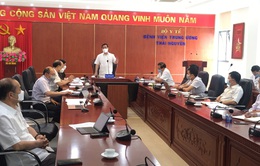 Bộ Y tế kiểm tra khả năng tiếp nhận, điều trị bệnh nhân mắc COVID-19 tại Thái Nguyên, Phú Thọ