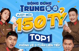 "Bỗng Dưng Trúng Số" vượt mốc doanh thu 150 tỷ, dàn diễn viên  gửi lời cảm ơn khán giả Việt Nam