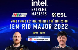 Mùa giải IEM Rio Major 2022 kịch tính đã tiến tới vòng chung kết