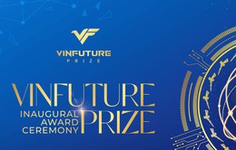 Giải thưởng khoa học - công nghệ VinFuture mùa 2 trở lại