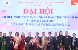 Đại hội đại biểu Hội Hữu nghị Việt Nam - Nhật Bản tỉnh Thanh Hóa