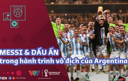 Dấu ấn trong hành trình vô địch World Cup 2022 của ĐT Argentina