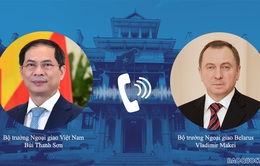 Bộ trưởng Ngoại giao Việt Nam và Belarus trao đổi về tình hình quan hệ song phương