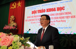 Đồng chí Phạm Hùng - nhà lãnh đạo tài năng