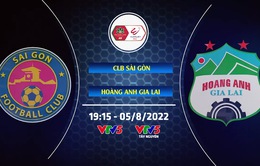 CLB Sài Gòn vs HAGL: 19h15 hôm nay (5/8) trực tiếp trên VTV5 và VTV5 Tây Nguyên
