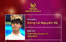"Profile khủng" của 4 thí sinh Chung kết Đường lên đỉnh Olympia 2022