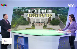 Từ "Trường Đại học" thành "Đại học": Không đơn giản là việc đổi tên