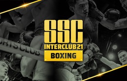 SSC Interclub Boxing 21: Kết nối trải nghiệm chuyên nghiệp cho cộng đồng Boxing Việt