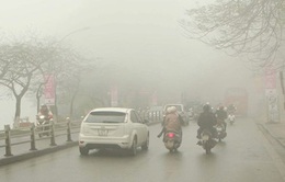 Mưa phùn và sương mù gây nồm ẩm tại khu vực Bắc Bộ​