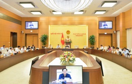 Ủy ban Thường vụ Quốc hội cho ý kiến nhiều nội dung trình Quốc hội ở kỳ họp thứ 6