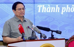 Thủ tướng: Tháo gỡ khó khăn, phân cấp, phân quyền tối đa để phát triển TP Hồ Chí Minh