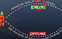 Xuất khẩu qua kênh thương mại điện tử: Khi online và offline hỗ trợ nhau