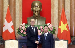 Thụy Sĩ coi Việt Nam là quốc gia ưu tiên trong phát triển quan hệ hợp tác