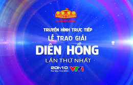 Truyền hình trực tiếp Lễ trao Giải Diên Hồng lần thứ nhất (20h10, VTV1)