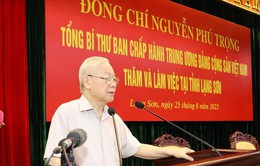 Tổng Bí thư Nguyễn Phú Trọng làm việc tại tỉnh Lạng Sơn