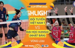 Highlights | ĐT Việt Nam 1 vs Đại học Kansai (Nhật Bản) | Bán kết VTV Cup Ferroli 2023