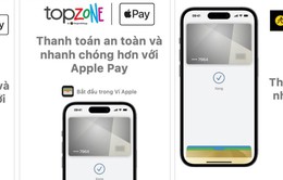 Chuỗi bán lẻ tiên phong hình thức thanh toán Apple Pay tại Việt Nam
