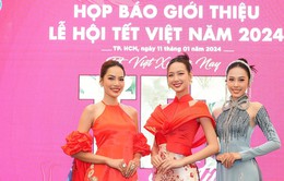 Ba Hoa hậu, Á hậu Quốc tế làm Đại sứ Lễ hội Tết Việt 2024