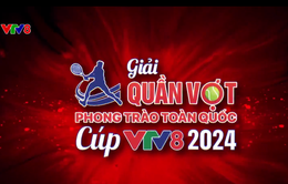 Khởi động Giải Quần vợt phong trào toàn quốc Cup VTV8 2024