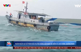 Ngăn ngừa sự cố tràn dầu tàu hàng gặp nạn tại biển Cù Lao Chàm