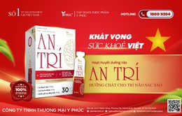 An Trí – Hoạt huyết dưỡng não dành cho cả gia đình