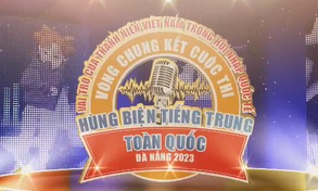 Vòng chung kết Cuộc thi Hùng biện tiếng Trung toàn quốc - Đà Nẵng 2023