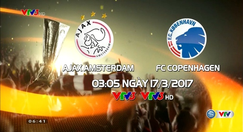 3h05 ngày mai (17/3) VTV3 trực tiếp bóng đá vòng 1/8 Europa League: Ajax Amsterdam vs FC Copenhagen