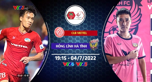 Lịch thi đấu và trực tiếp V.League hôm nay (4/7): Chờ đợi Viettel FC gặp Hồng Lĩnh Hà Tĩnh