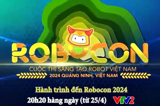 Đón xem Hành trình đến Robocon 2024 (20h20, VTV2)