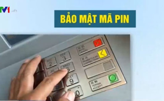 Người dùng nên đổi mã pin ATM thường xuyên
