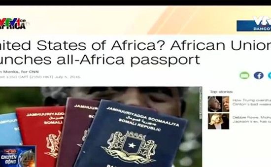 Liên minh châu Phi ra mắt hộ chiếu tự do đi lại giữa 54 nước