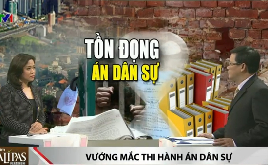 Tồn đọng án dân sự: Còn tình trạng nhũng nhiễu trong thi hành án