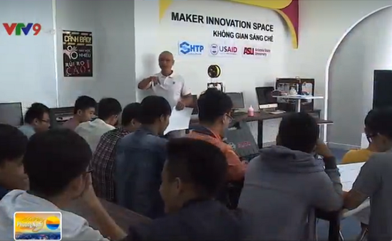 Maker Innovation Space - Không gian đổi mới dành cho nhà sáng chế