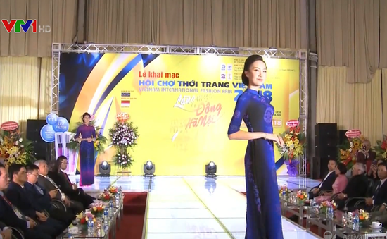 Khai mạc Hội chợ thời trang Việt Nam 2018
