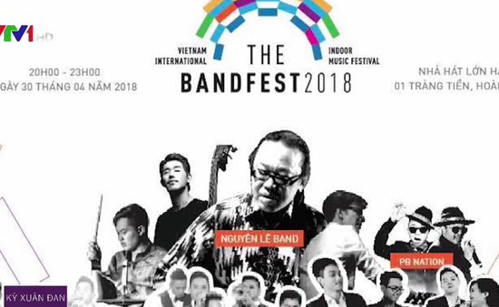 Công bố Festival âm nhạc trong nhà - The Band Fest 2018
