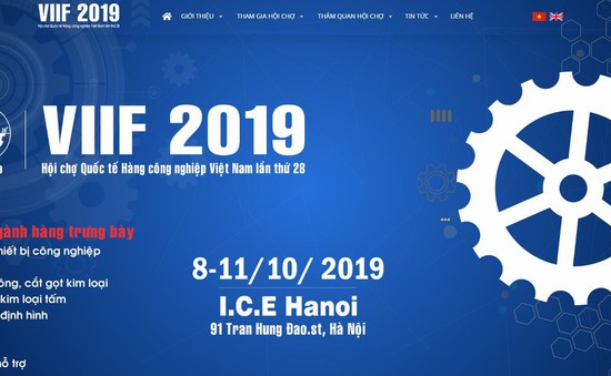 Sắp diễn ra Hội chợ quốc tế hàng công nghiệp Việt Nam (VIIF) 2019