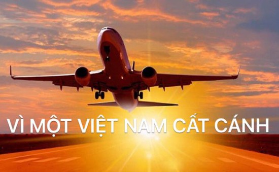 Cất cánh tháng 2: Vì một Việt Nam cất cánh